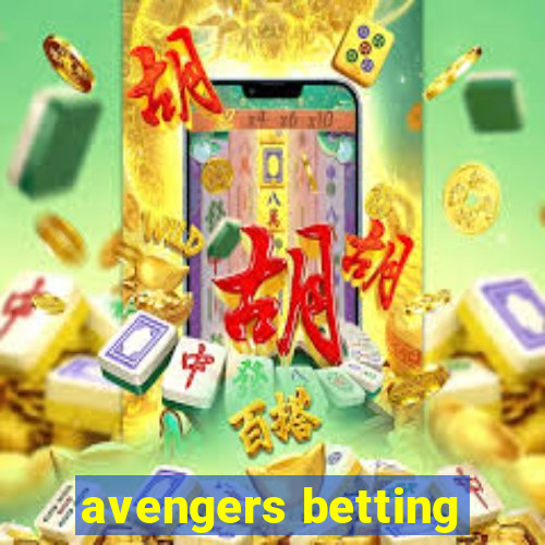 avengers betting