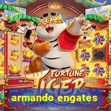 armando engates