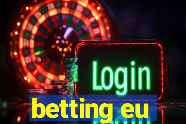 betting eu