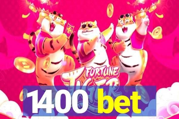 1400 bet