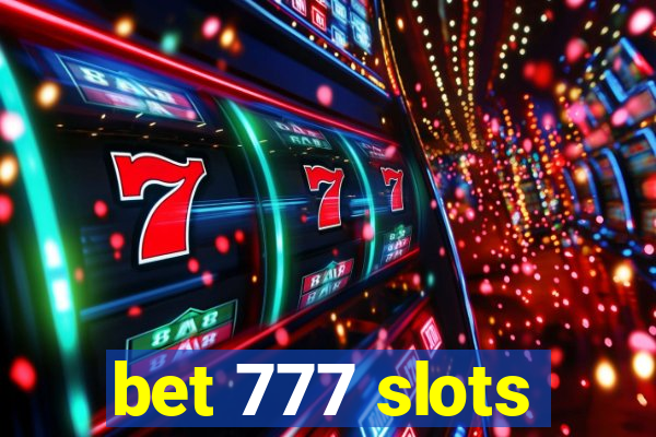 bet 777 slots