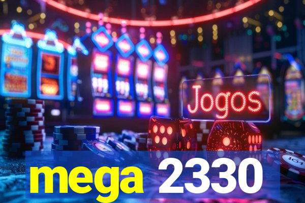 mega 2330