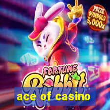 ace of casino