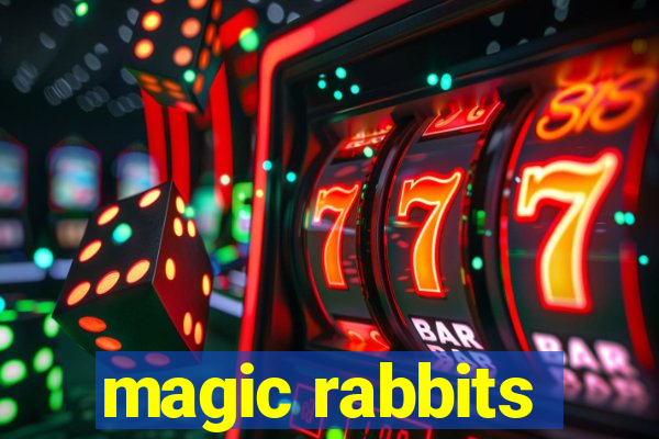 magic rabbits