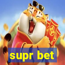 supr bet