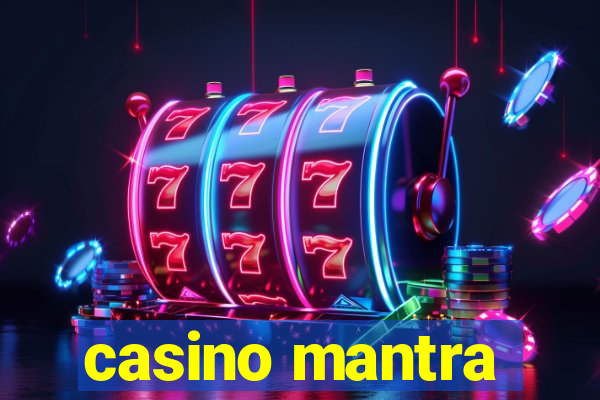 casino mantra