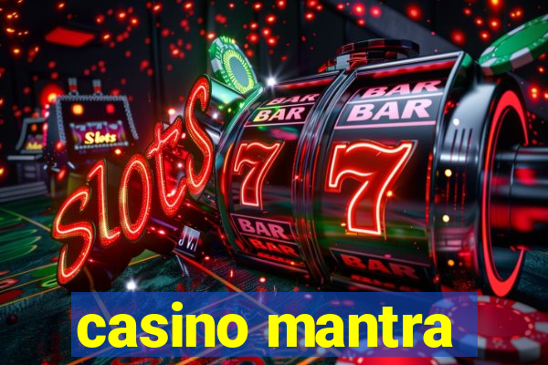 casino mantra