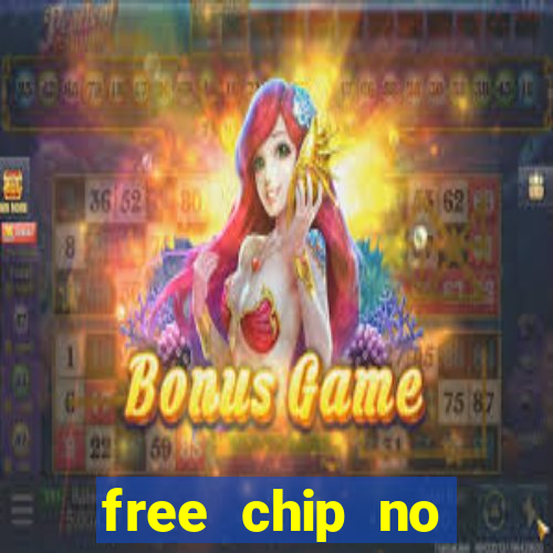 free chip no deposit casino