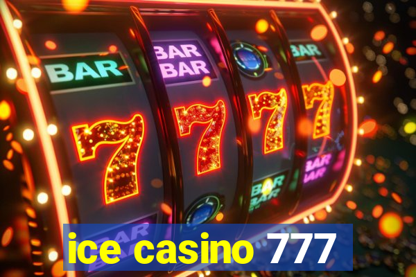 ice casino 777