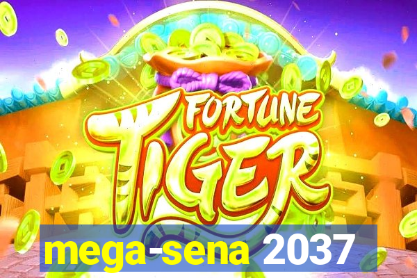 mega-sena 2037