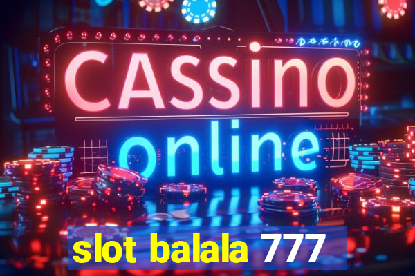 slot balala 777