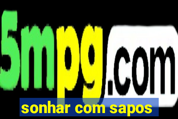 sonhar com sapos