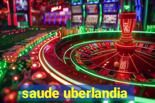 saude uberlandia