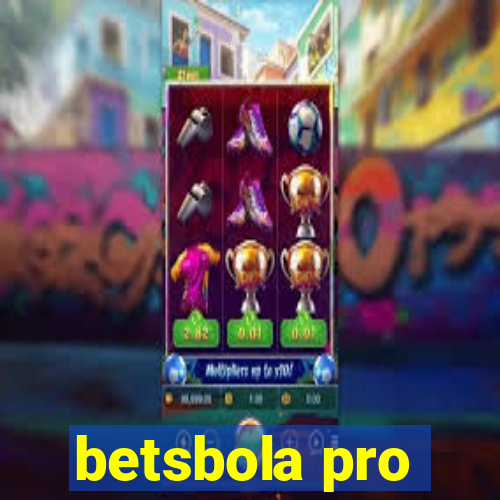 betsbola pro