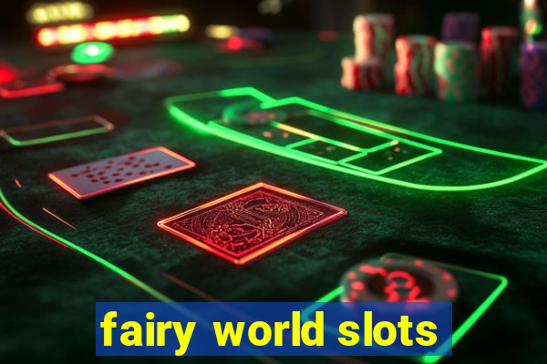 fairy world slots