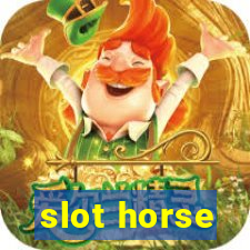 slot horse