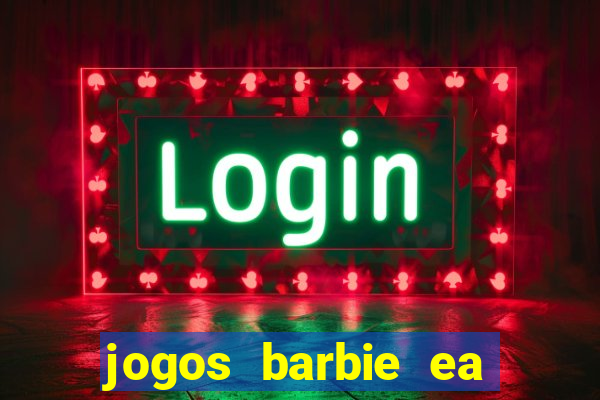 jogos barbie ea magia da moda