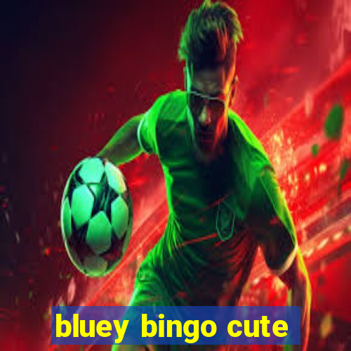 bluey bingo cute