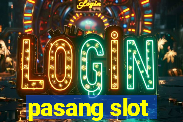 pasang slot