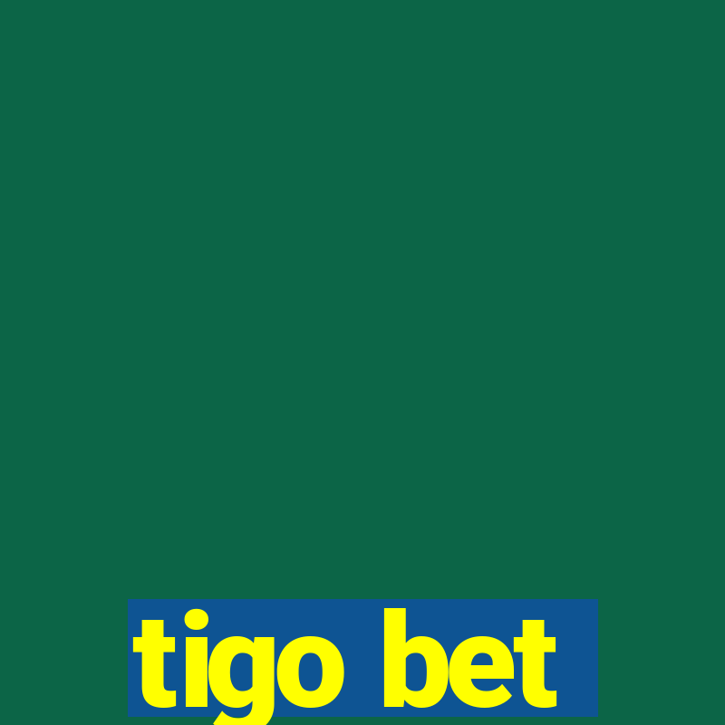 tigo bet