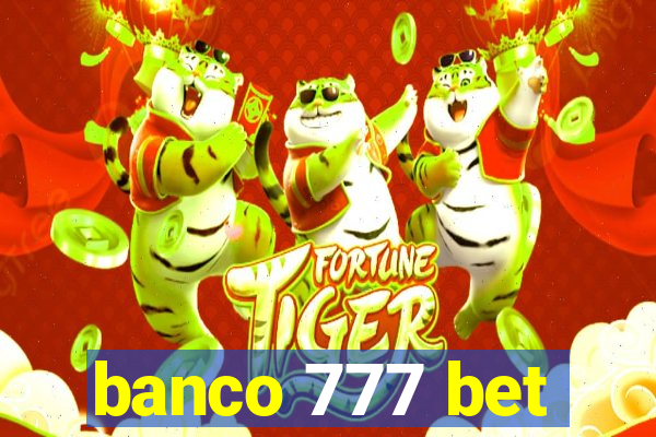 banco 777 bet