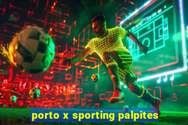 porto x sporting palpites