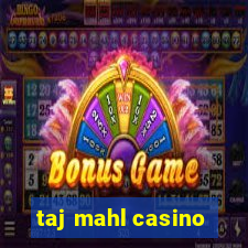 taj mahl casino