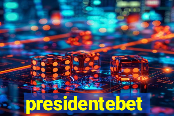 presidentebet