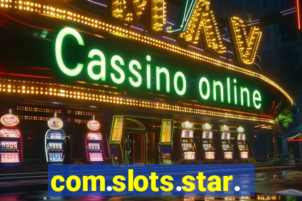 com.slots.star.game