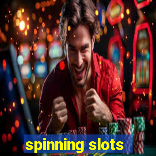 spinning slots