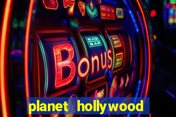 planet hollywood resort & casino