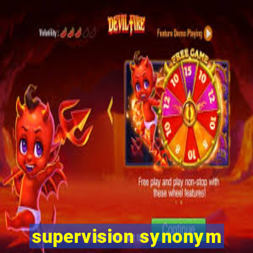 supervision synonym