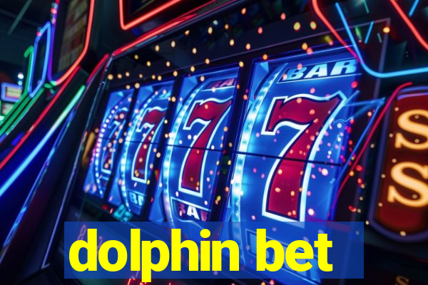 dolphin bet