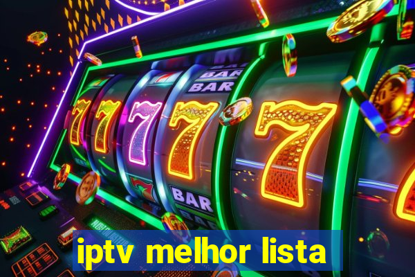 iptv melhor lista