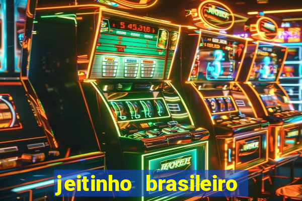 jeitinho brasileiro slot demo