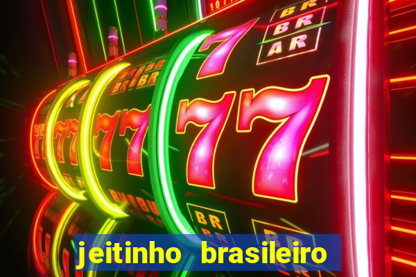 jeitinho brasileiro slot demo