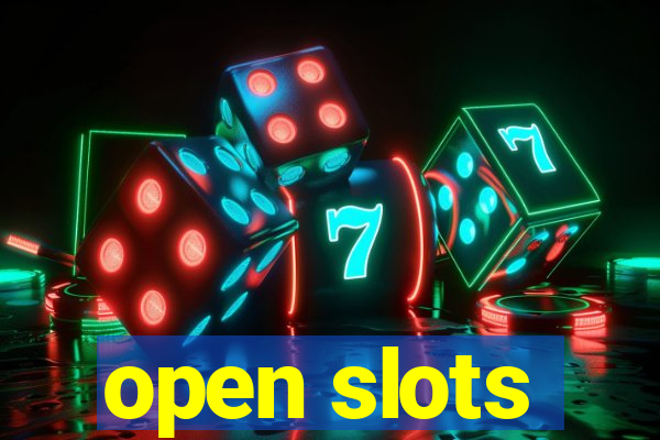 open slots