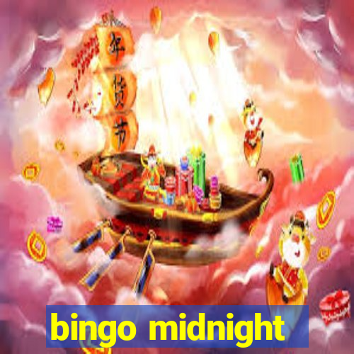 bingo midnight