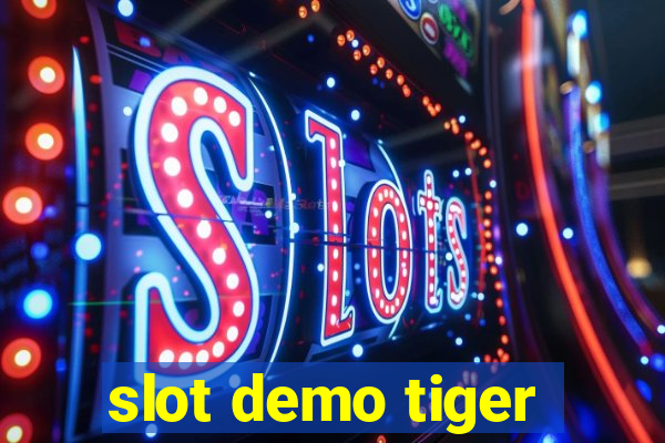 slot demo tiger