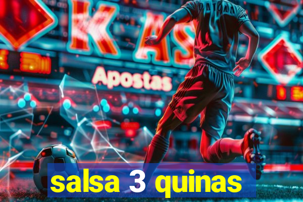 salsa 3 quinas