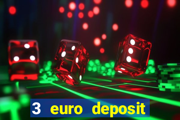 3 euro deposit casino ireland