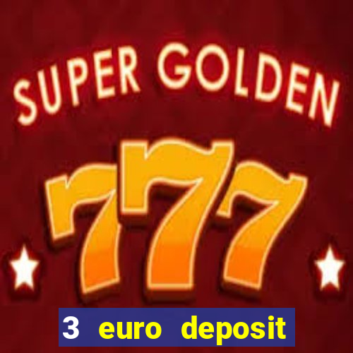 3 euro deposit casino ireland