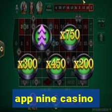 app nine casino