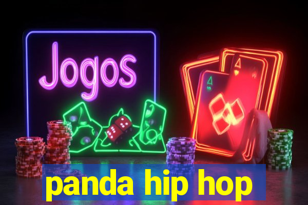 panda hip hop