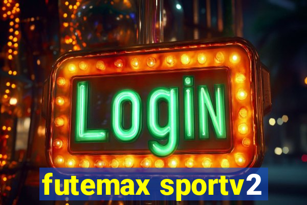 futemax sportv2