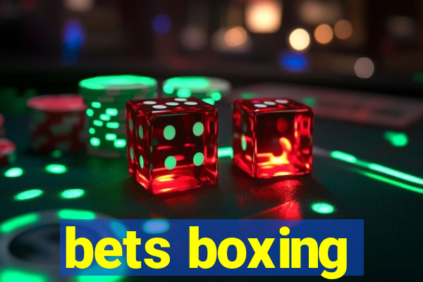 bets boxing