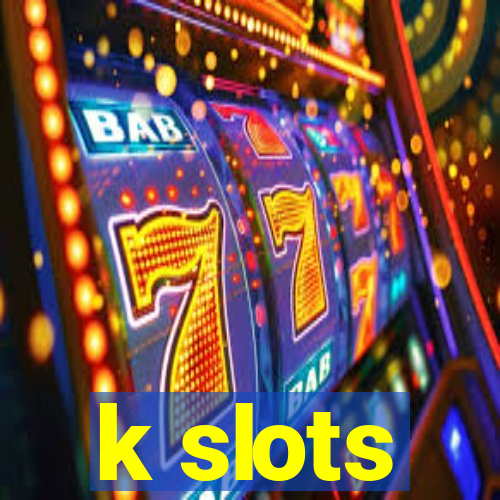 k slots