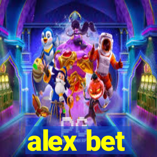 alex bet