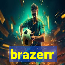 brazerr