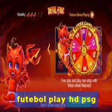 futebol play hd psg